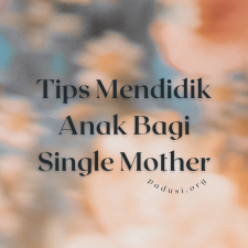 Tips Mendidik Anak Bagi Single Mother